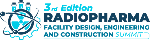 3rd Radiopharma Facility Design, Engineering and Construction Summit